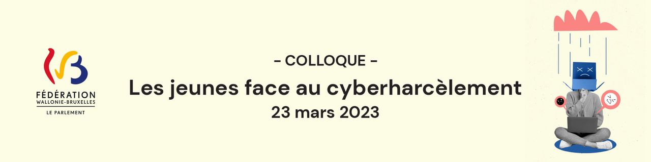 Colloque - Les jeunes face au cyberharcèlement - 23 mars 2023